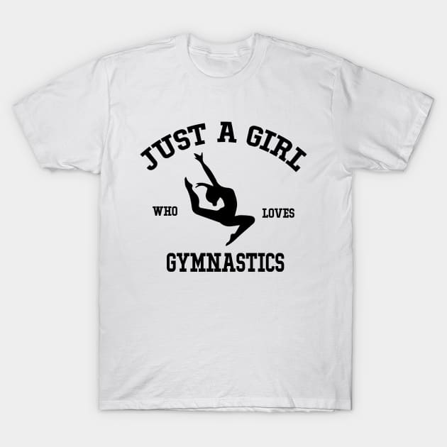 Just A Girl Who Loves Gymnastics Cartwheel Tumbling Lover Athlete Girl Sport Girl T-Shirt by soukai